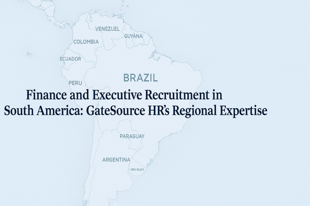 Finance recruitment, executive search South America, CFO recruitment LatAm, hiring in Argentina, Brazil finance jobs, GateSource HR, Latin America recruitment experts